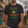 My Scary Social Studies Teacher Costume Halloween Men Women Unisex T-Shirt, funny design My Scary Social Studies Teacher Costume Halloween Men Women Unisex T-Shirt, funny design