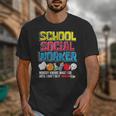 School Social Worker Teacher Caseworker Public Servant LSW Unisex T-Shirt, funny design School Social Worker Teacher Caseworker Public Servant LSW Unisex T-Shirt, funny design