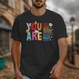 You Are Smart Brave Strong Kind Loved Motivation Teacher Kid Unisex T-Shirt, funny design You Are Smart Brave Strong Kind Loved Motivation Teacher Kid Unisex T-Shirt, funny design