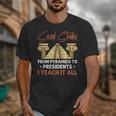 Social Studies Teacher World History Teacher Men Women Unisex T-Shirt, History Teacher Gifts, funny design Social Studies Teacher World History Teacher Men Women Unisex T-Shirt, History Teacher Gifts, funny design