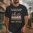 Sorry My Fault Earthquake Tectonic Plate Science Teacher Pun Unisex T-Shirt, Science Teacher Gifts, funny design Sorry My Fault Earthquake Tectonic Plate Science Teacher Pun Unisex T-Shirt, Science Teacher Gifts, funny design
