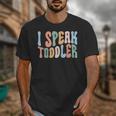 I Speak Toddler Teacher Pre School Back To School First Day Unisex T-Shirt, funny design I Speak Toddler Teacher Pre School Back To School First Day Unisex T-Shirt, funny design