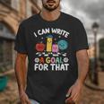 Special Education i Can Write a Goal For That Sped Teacher Unisex T-Shirt, funny design Special Education i Can Write a Goal For That Sped Teacher Unisex T-Shirt, funny design