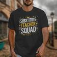 Substitute Teacher Squad Sub Teacher Substitute Teaching Unisex T-Shirt, funny design Substitute Teacher Squad Sub Teacher Substitute Teaching Unisex T-Shirt, funny design