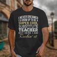 Substitute Teacher T Shirt School Tee Unisex T-Shirt, funny design Substitute Teacher T Shirt School Tee Unisex T-Shirt, funny design