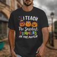 I Teach The Smartest Pumpkins The Patch Teacher Fall Season For Men Women Kids Unisex T-Shirt, funny design