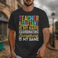Teacher Assistant Is My Name Coordinating Teacher Aide For Men Women Unisex T-Shirt, funny design Teacher Assistant Is My Name Coordinating Teacher Aide For Men Women Unisex T-Shirt, funny design