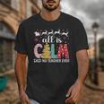 Teacher All Calm Said No Teacher Christmas Pencil Tree Unisex T-Shirt, funny design Teacher All Calm Said No Teacher Christmas Pencil Tree Unisex T-Shirt, funny design