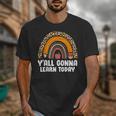 Teacher First Day Of School Y'All Gonna Learn Today Unisex T-Shirt, funny design Teacher First Day Of School Y'All Gonna Learn Today Unisex T-Shirt, funny design