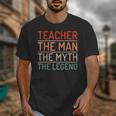 Teacher The Man The Myth The Legend School Holiday Teacher Unisex T-Shirt, funny design Teacher The Man The Myth The Legend School Holiday Teacher Unisex T-Shirt, funny design
