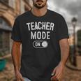 Teacher Mode On School Education Educator Unisex T-Shirt, funny design