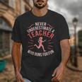 Teacher Who Runs Half Marathon Runner Running Lover Graphic Unisex T-Shirt, funny design