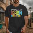 Teacher Y'All Gonna Learn Today First Day Of School Unisex T-Shirt, funny design Teacher Y'All Gonna Learn Today First Day Of School Unisex T-Shirt, funny design