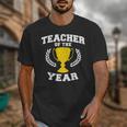 Teacher Of The Year For Men Women Unisex T-Shirt, funny design