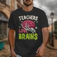 Teachers Love Brains Skeleton Halloween Teacher Funny Unisex T-Shirt, funny design