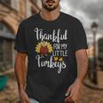 Teachers Thanksgiving Thankful For My Little Turkeys Unisex T-Shirt, funny design Teachers Thanksgiving Thankful For My Little Turkeys Unisex T-Shirt, funny design