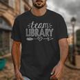 Team Library Tee Teacher Student Back To School Unisex T-Shirt, funny design Team Library Tee Teacher Student Back To School Unisex T-Shirt, funny design