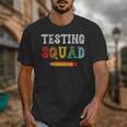 Testing Squad Costume Test Day Teacher Student School Unisex T-Shirt, funny design Testing Squad Costume Test Day Teacher Student School Unisex T-Shirt, funny design