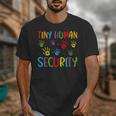 Tiny Human Security Preschool Childcare Teacher Babysitters Unisex T-Shirt, funny design