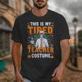 This Is My Tired Teacher Costume Halloween Costumes Unisex T-Shirt, funny design