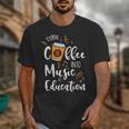I Turn Coffee Into Music Education Music Teacher Unisex T-Shirt, funny design I Turn Coffee Into Music Education Music Teacher Unisex T-Shirt, funny design