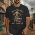 Weird Teachers Build Character Skeleton Book Halloween Women Unisex T-Shirt, funny design Weird Teachers Build Character Skeleton Book Halloween Women Unisex T-Shirt, funny design