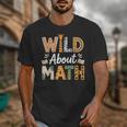 Wild About Math Cute Teacher Student Math Club Unisex T-Shirt, funny design Wild About Math Cute Teacher Student Math Club Unisex T-Shirt, funny design