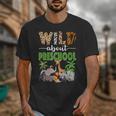 Wild About Preschool Teacher Student Preschool Zoo Safari Unisex T-Shirt, funny design