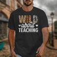 Wild About Teaching Teacher Teaching Back To School Unisex T-Shirt, funny design Wild About Teaching Teacher Teaching Back To School Unisex T-Shirt, funny design