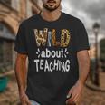 Wild About Teaching Teacher Student First Day Of School Unisex T-Shirt, funny design Wild About Teaching Teacher Student First Day Of School Unisex T-Shirt, funny design
