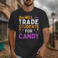 Will Trade Students For Candy Cute Halloween Costume Teacher For Men Women Kids Unisex T-Shirt, funny design