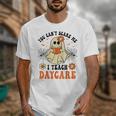 You Can't Scare Me I Teach Daycare Teacher Halloween Ghost Unisex T-Shirt, funny design