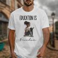 Education Is Freedom Teacher Books Black History Month Unisex T-Shirt, History Teacher Gifts, funny design