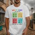 What Zone Are You In How Are You Feeling Teacher Unisex T-Shirt, funny design What Zone Are You In How Are You Feeling Teacher Unisex T-Shirt, funny design