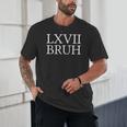 67 History Meme Six Seven Bruh History Teacher Unisex T-Shirt, novelty gifts, funny gifts 67 History Meme Six Seven Bruh History Teacher Unisex T-Shirt, novelty gifts, funny gifts