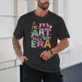 In My Art Teacher Era Teaching Future Artist Back To School Unisex T-Shirt, novelty gifts, funny gifts In My Art Teacher Era Teaching Future Artist Back To School Unisex T-Shirt, novelty gifts, funny gifts