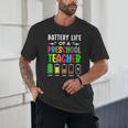 Battery Life Of a Preschool School Teacher School Week Unisex T-Shirt, novelty gifts, funny gifts Battery Life Of a Preschool School Teacher School Week Unisex T-Shirt, novelty gifts, funny gifts
