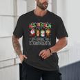 All Is Calm Xmas Kindergarten Christmas Season Teacher Unisex T-Shirt, novelty gifts, funny gifts All Is Calm Xmas Kindergarten Christmas Season Teacher Unisex T-Shirt, novelty gifts, funny gifts