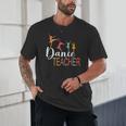 Dance Teacher Appreciation Back To School Dance Teacher Unisex T-Shirt, novelty gifts, funny gifts Dance Teacher Appreciation Back To School Dance Teacher Unisex T-Shirt, novelty gifts, funny gifts