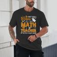 I Don't Need a Costume I'm A Math Teacher Halloween Costume Unisex T-Shirt, novelty gifts, funny gifts I Don't Need a Costume I'm A Math Teacher Halloween Costume Unisex T-Shirt, novelty gifts, funny gifts