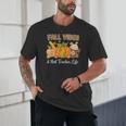 Fall Vibes And That Teacher Life Autumn Thanksgiving Unisex T-Shirt, novelty gifts, funny gifts
