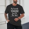 My Favorite Teacher Gave Me This Shirt Dad Daughter Unisex T-Shirt, novelty gifts, funny gifts