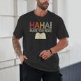 Ha Ha Made You Read Reading Teacher Teaching Unisex T-Shirt, novelty gifts, funny gifts Ha Ha Made You Read Reading Teacher Teaching Unisex T-Shirt, novelty gifts, funny gifts