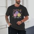 Happy To See Your Face Smile Face Teacher Back To School Unisex T-Shirt, novelty gifts, funny gifts Happy To See Your Face Smile Face Teacher Back To School Unisex T-Shirt, novelty gifts, funny gifts