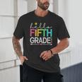 Hello Fifth Grade Teacher Student 5th Grade Back To School Unisex T-Shirt, novelty gifts, funny gifts Hello Fifth Grade Teacher Student 5th Grade Back To School Unisex T-Shirt, novelty gifts, funny gifts