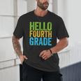 Hello Fourth Grade Shirt 4th Grade Boy Girl Student Teacher Unisex T-Shirt, novelty gifts, funny gifts Hello Fourth Grade Shirt 4th Grade Boy Girl Student Teacher Unisex T-Shirt, novelty gifts, funny gifts