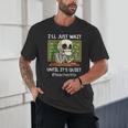 I'Ll Just Wait Until It's Quiet Sarcastic Teacher Unisex T-Shirt, novelty gifts, funny gifts I'Ll Just Wait Until It's Quiet Sarcastic Teacher Unisex T-Shirt, novelty gifts, funny gifts