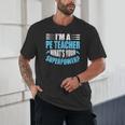 I'm A PE Teacher What's Your Superpower Physical Education Unisex T-Shirt, novelty gifts, funny gifts