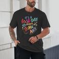 It's A Good Day To Make Some Art Artist Drawing Teacher Tees Unisex T-Shirt, novelty gifts, funny gifts