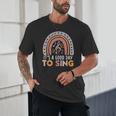 It's A Good Day To Sing Back To School Music Teacher Unisex T-Shirt, novelty gifts, funny gifts It's A Good Day To Sing Back To School Music Teacher Unisex T-Shirt, novelty gifts, funny gifts